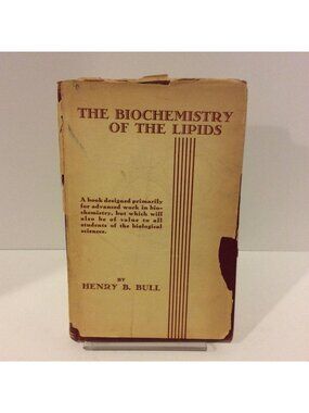 The Biochemistry Of The Lipids Book 1937 Henry B Bull